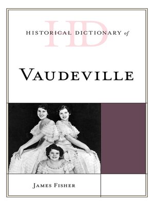 cover image of Historical Dictionary of Vaudeville